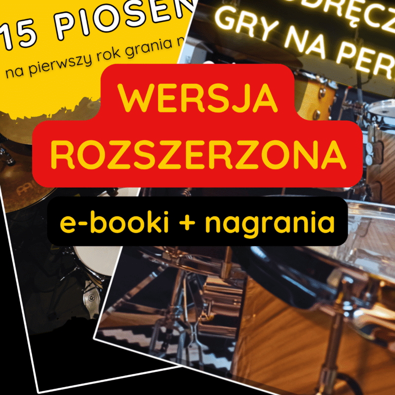 Zestaw 2 e-booków - WERSJA ROZSZERZONA PODRĘCZNIKA (Podręcznik gry na perkusji + nagrania wideo przykładów + 15 piosenek na pierwszy rok grania na perkusji)